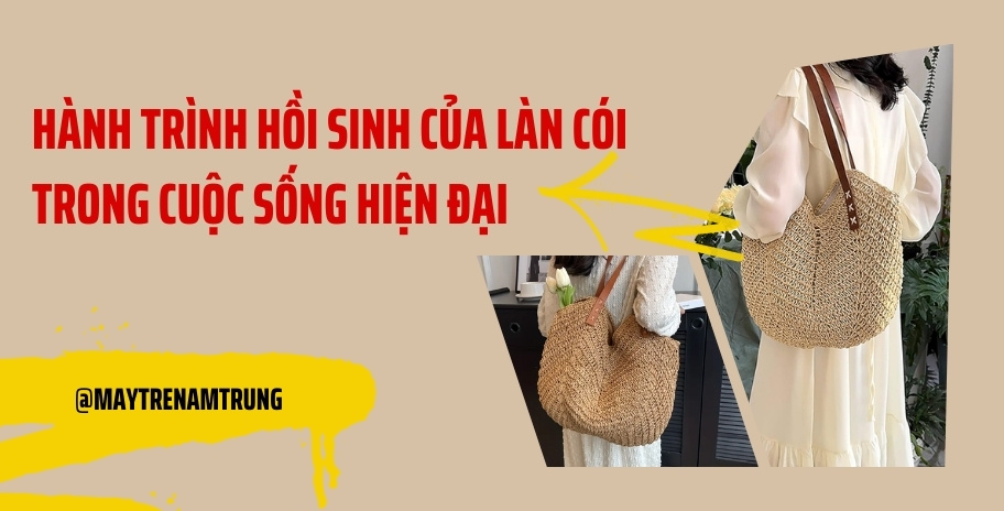 Hành Trình Hồi Sinh Của Làn Cói Trong Cuộc Sống Hiện Đại